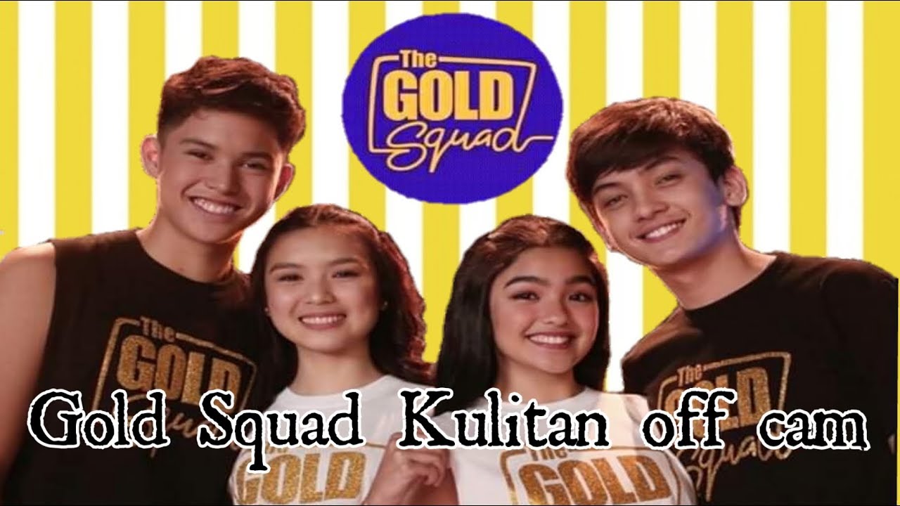 Gold Squad kulitan off cam 💚💛