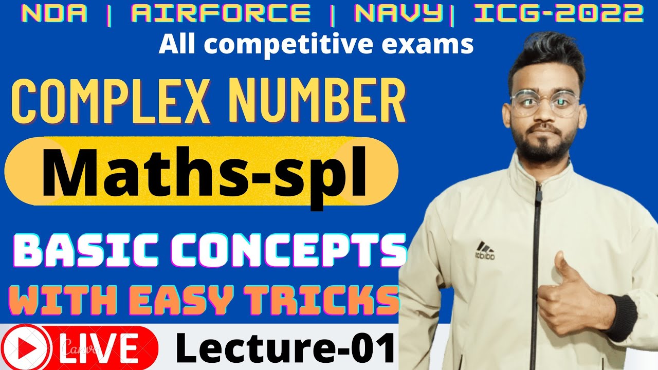 Complex Number basic concepts part 01 | NDA, ICG, NAVY, AIRFORCE,CLASS11TH | ALL COMPETITIVE EXAMS