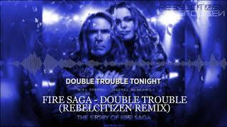 Double Trouble (Rebelcitizen remix) Lyrics version | Eurovision Song Contest: The Story of Fire Saga