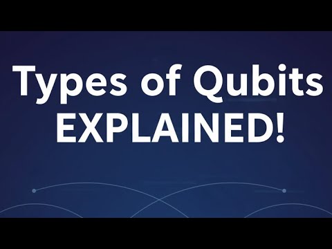 Types of Qubits Explained | Spin • Atoms • Photons • Superconducting ...