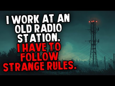 I Work at an Old Radio Station. I Have To Follow Strange Rules.