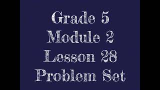 Eureka Math Grade 5 Module 2 Lesson 28 Problem Set