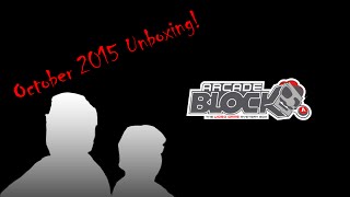 Arcade Block October 2015 Unboxing Ultimate Geekzone
