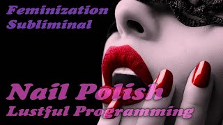 Nail Polish Lustful Programming