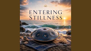 Entering Stillness