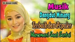 Lagu Dangdut Minang Terbaik dan Populer Untuk Menemani Saat Santai