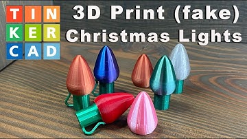Design Your Own 3D Printed Christmas Lights in Tinkercad