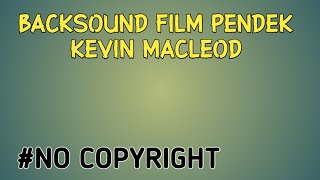Backsound buat film pendek No copyright#Part1