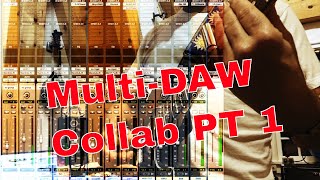 Music Collaboration with Multiple DAWs PT1