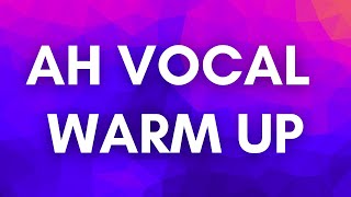 AH VOCAL WARM UPS #20