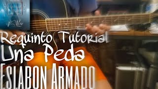 Una Peda - Eslabon Armado (Requinto Tutorial) (Tabs) (Slow) (Acordes)