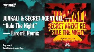 Juakali Secret Agent Gel - Rule The Night Errorre Remix