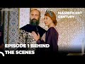 The magnificent century behind the scenes episode 1