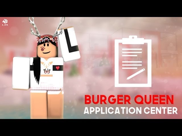 Doing The New Burger Queen Application Center Youtube - roblox burger king uniform