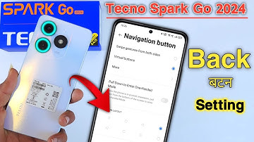 Tecno spark go 2024 me back button settings Tecno spark go 2024 back button change