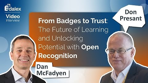 From Badges to Trust: The Future of Learning and Unlocking Potential with Open Recognition