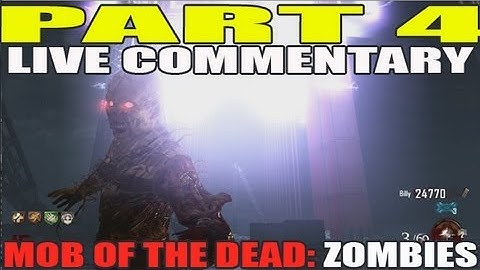 Live Commentary Part 4: Mob of the Dead- Bridge Strategy Round 23 - 29 (HD)