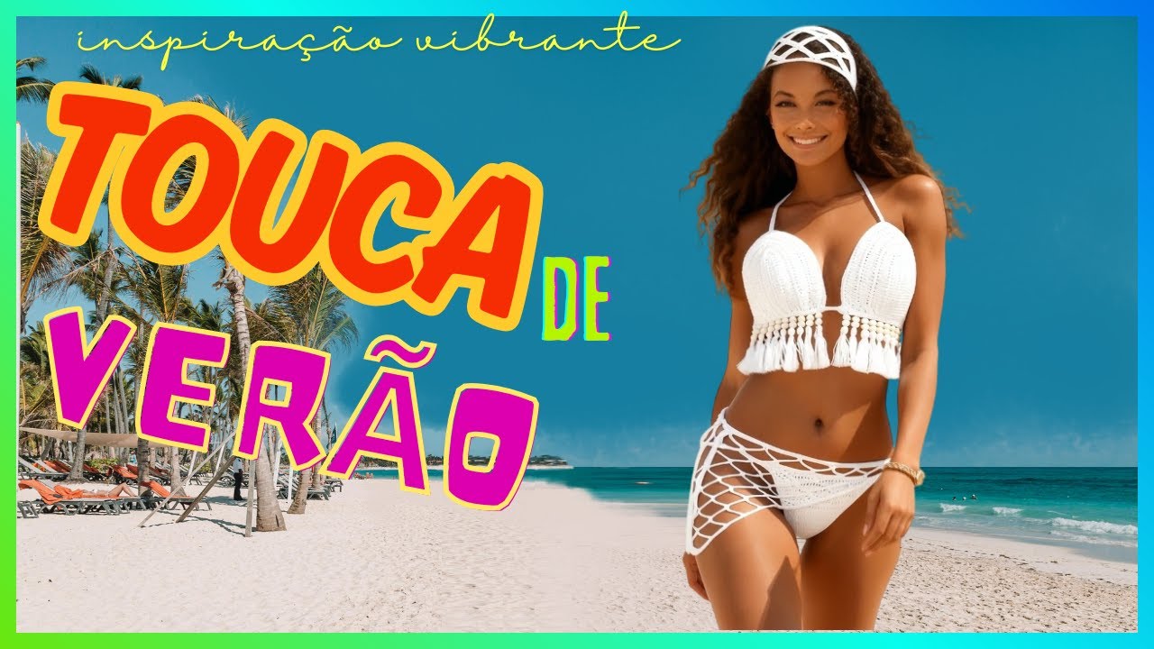 TOUCA FASHION VERÃO PASSO A PASSO 🧶✨