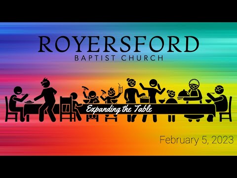 Royersford Baptist Church Worship: February 5, 2023