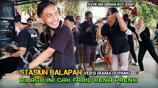 STASIUN BALAPAN VERSI IRAMA DOPANG ORKES DANGDUT JALANAN LOMBOK LIVE TEMPAT NARMADA