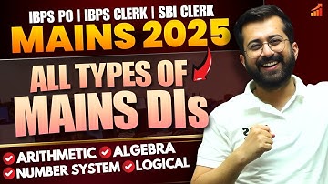 All Types of Mains DIs 🔥 - Arithmetic, Algebra Number System | IBPS PO & Clerk Mains | Aashish Arora