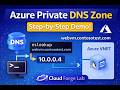 Azure Private DNS Zone Demo | Resolve Private Domain Names in Azure