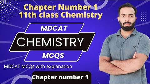 MDCAT and ECAT conceptual chemistry MCQs | Ch#1 | 11th class Chemistry