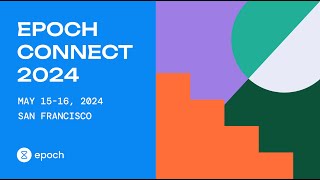 Epoch Connect - The Employee Experience Conference in SF 2024 Recap