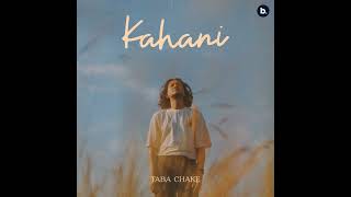 Kahani | Taba Chake