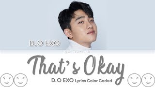 D.O. (디오) - That's Okay Lyrics Color Coded (Han/Rom/Eng) chords