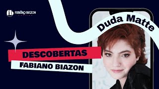 Descobertas Fabiano Biazon Atriz Duda Matte