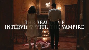 The Beauty of Interview with the Vampire