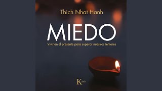 El Miedo Original.3 - Miedo - Thich Nhat Hanh & Fernando Broseta