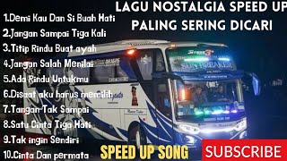 Lagu Nostalgia (SPEED UP) || Lagu Lawas teman perjalanan