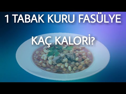 Bir Tabak kuru fasulye kaç kalori