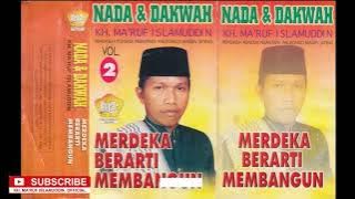 MERDEKA BERARTI MEMBANGUN - KH. MA'RUF ISLAMUDDIN | NADA & DAKWAH