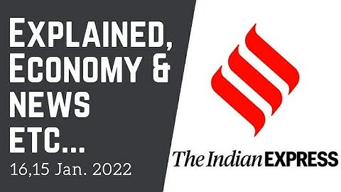 16th, 15th January 2022 | Gargi Classes News & Explained Analysis