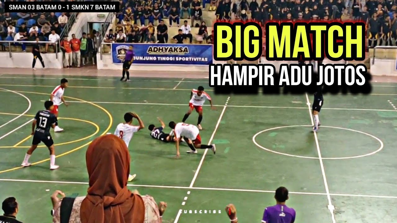 FUTSAL MATCH DAY - SMAN 3 BATAM VS SMKN 7 BATAM - ADHYAKSA KEPRI CUP FUTSAL TOURNAMENT 2024