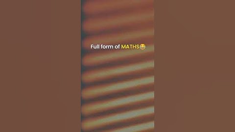 Maths full form | funny status | #shorts #viralvideo #viralshorts #support