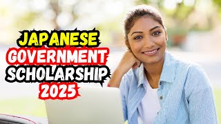 How to apply for Japanese Government MEXT Scholarship 2025