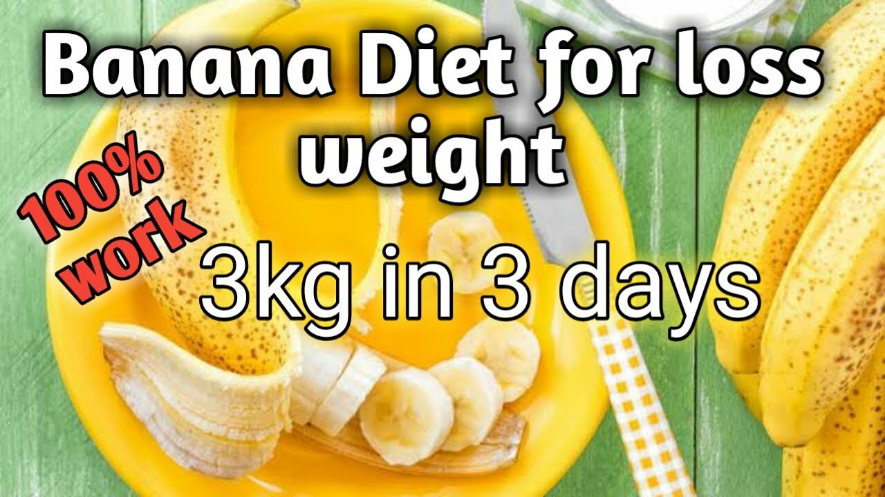 Banana Diet For Weight Loss In 3 Days| Super Diet|Weight Loss - Youtube