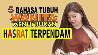 5 Bahasa Tubuh Wanita Menunjukan Hasrat Terpendam