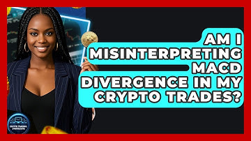 Am I Misinterpreting MACD Divergence In My Crypto Trades? - Crypto Trading Strategists