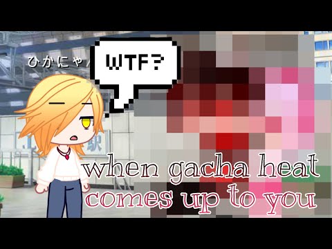 【クソ動画 ごちゃまぜ】when gacha heat comes up to you(プロトタイプ)