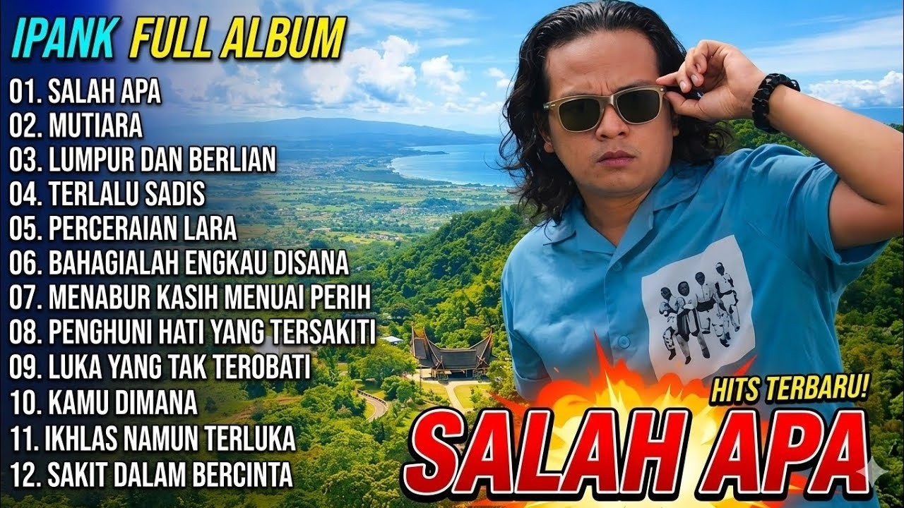 Ipank Full Album 2 || SALAH APA - MUTIARA - LUMPUR DAN BERLIAN - Pop ...