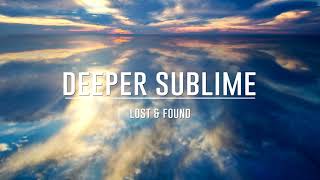 Eriq Johnson & Deeper Sublime - Lost & Found