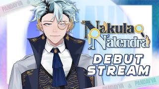 Nakula Nalendra DEBUT STREAM【PANDAVVA】