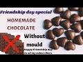 HOMEMADE chocolate without mould//Ooty chocolate//happyfriendshipday