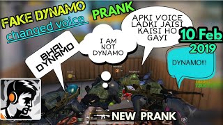 FAKE DYNAMO CHANGED VOICE PRANK ! 10-FEB-2019! NEW PRANK !