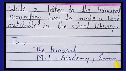 Letter to the principal requesting him to make a book available in the school library.